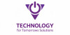 Technology for Tomorrows Solutions